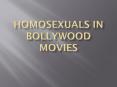 Homosexuals in Bollywood Movies PowerPoint PPT Presentation
