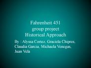? Fahrenheit 451 ? group project Historical Approach