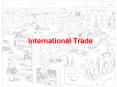 International Trade PowerPoint PPT Presentation