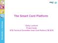The Smart Card Platform PowerPoint PPT Presentation