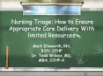 Nursing Triage: How to Ensure Appropriate Care Delivery With limited Resources PowerPoint PPT Presentation