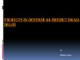 Projects In Defense 64 Meerut Road, Delhi PowerPoint PPT Presentation