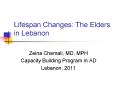Lifespan Changes: The Elders in Lebanon PowerPoint PPT Presentation