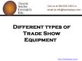 Different types of Trade Show Equipment PowerPoint PPT Presentation