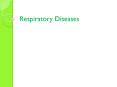 Respiratory Diseases PowerPoint PPT Presentation