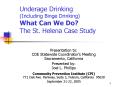Underage Drinking (Including Binge Drinking) What Can We Do? The St. Helena Case Study PowerPoint PPT Presentation