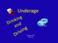 Underage PowerPoint PPT Presentation