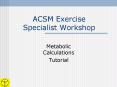 ACSM Exercise Specialist Workshop PowerPoint PPT Presentation