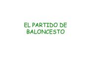EL PARTIDO DE BALONCESTO