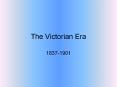 The Victorian Era PowerPoint PPT Presentation