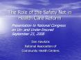 The Role of the Safety Net in Health Care Reform PowerPoint PPT Presentation