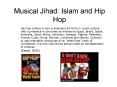 Musical Jihad: Islam and Hip Hop PowerPoint PPT Presentation