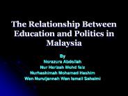 The Relationship Between Education and Politics in Malaysia