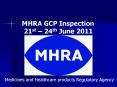 MHRA GCP Inspection    21st  PowerPoint PPT Presentation