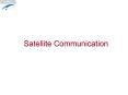 Satellite Communication PowerPoint PPT Presentation