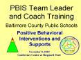 PBIS Team Leader and Coach Training Baltimore County Public Schools PowerPoint PPT Presentation