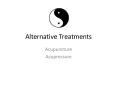 Alternative Treatments PowerPoint PPT Presentation