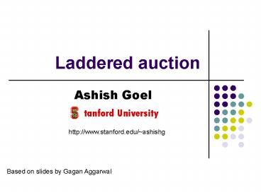 Laddered auction