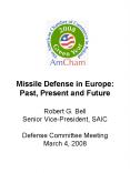 Missile Defense in Europe: Past, Present and Future PowerPoint PPT Presentation