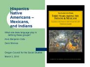 Hispanics Native Americans 