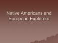Native Americans and European Explorers PowerPoint PPT Presentation