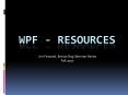 WPF - Resources PowerPoint PPT Presentation