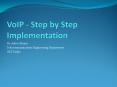 VoIP - Step by Step Implementation PowerPoint PPT Presentation