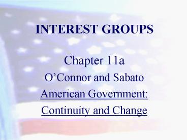 INTEREST GROUPS