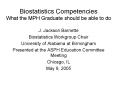 Biostatistics Competencies What the MPH Graduate should be able to do PowerPoint PPT Presentation