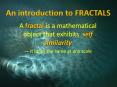 A fractal is a mathematical object that exhibits self similarity PowerPoint PPT Presentation
