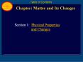 Matter: Physical and Chemical Properties and Changes PowerPoint PPT Presentation