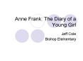 Anne Frank: The Diary of a Young Girl PowerPoint PPT Presentation