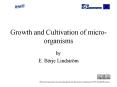 Growth and Cultivation of micro-organisms PowerPoint PPT Presentation
