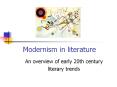 Modernism in literature PowerPoint PPT Presentation