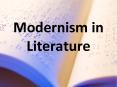 Modernism in Literature PowerPoint PPT Presentation