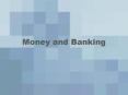Money and Banking PowerPoint PPT Presentation