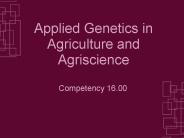 Applied Genetics in Agriculture and Agriscience