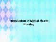 Introduction of Mental Health Nursing PowerPoint PPT Presentation