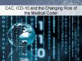 CAC, ICD-10 and the Changing Role of the Medical Coder PowerPoint PPT Presentation
