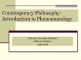 Contemporary Philosophy: Introduction to Phenomenology PowerPoint PPT Presentation