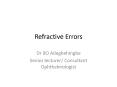 Refractive Errors PowerPoint PPT Presentation