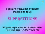 ???? ??? ???????? ??????? ??????? ?? ????: SUPERSTITIONS