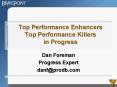 Top Performance Enhancers Top Performance Killers in Progress PowerPoint PPT Presentation