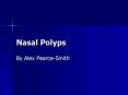 Nasal Polyps PowerPoint PPT Presentation