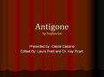 Antigone by Sophocles PowerPoint PPT Presentation