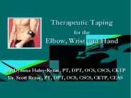 Therapeutic Taping for the Elbow, Wrist and Hand