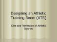 Designing an Athletic Training Room (ATR) PowerPoint PPT Presentation