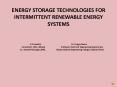 Energy storage technologies for intermittent renewable energy systems  S R Awasthi      Dr. Pragya Nema        Consultant, CECL, Bhopal Professor, Electrical Engineering Department        Ex. General Manager, BHEL PowerPoint PPT Presentation
