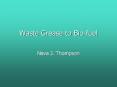 Waste Grease to Bio-fuel PowerPoint PPT Presentation