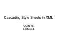 Cascading Style Sheets in XML PowerPoint PPT Presentation